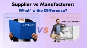 Supplier vs Manufacturer