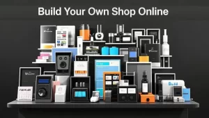 build your own shop online